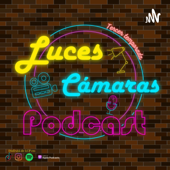 ¡Luces, Cámaras, Podcast!